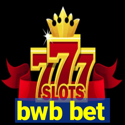 bwb bet